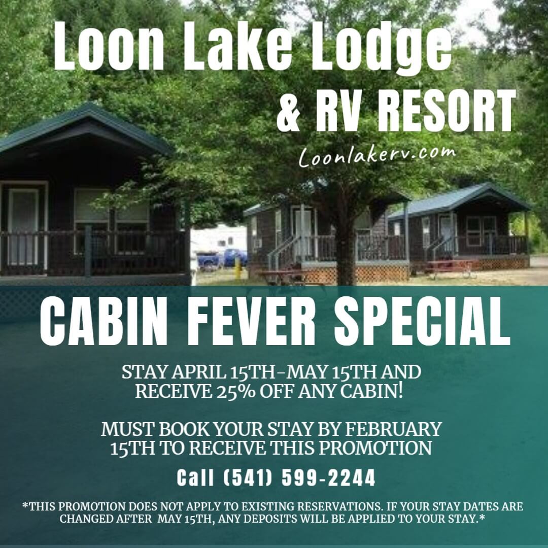 Loon Lake Cabin Fever Special